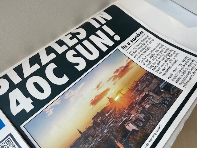 Future newspaper headlines tell of 40C temperatures in Scotland.